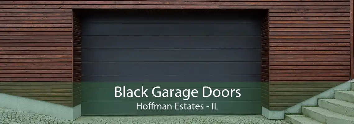 Black Garage Doors Hoffman Estates - IL