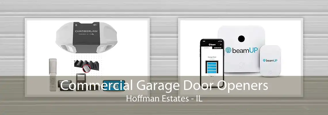 Commercial Garage Door Openers Hoffman Estates - IL