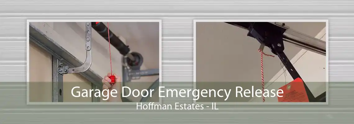 Garage Door Emergency Release Hoffman Estates - IL