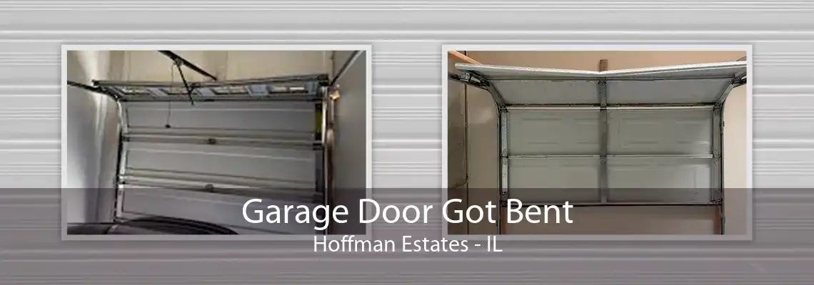 Garage Door Got Bent Hoffman Estates - IL