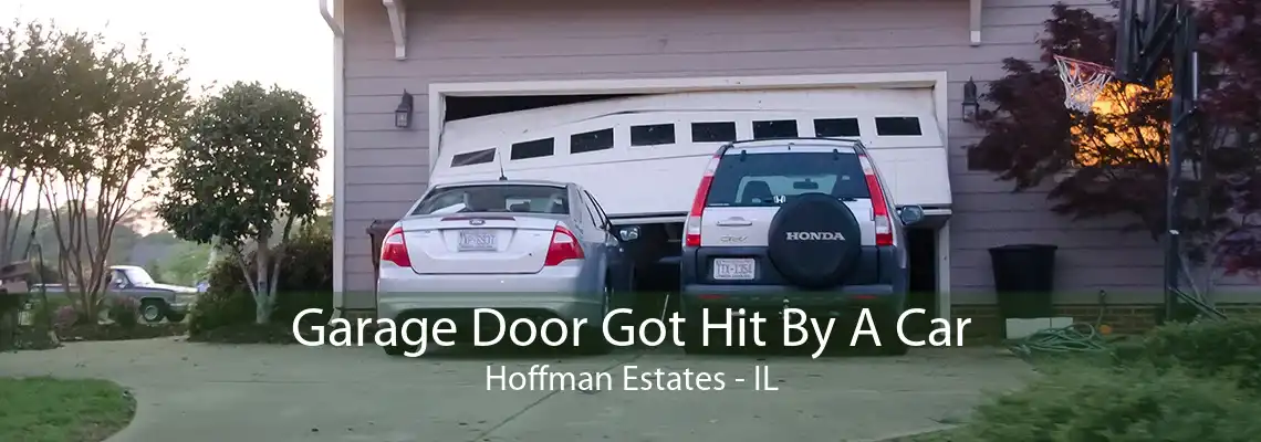 Garage Door Got Hit By A Car Hoffman Estates - IL