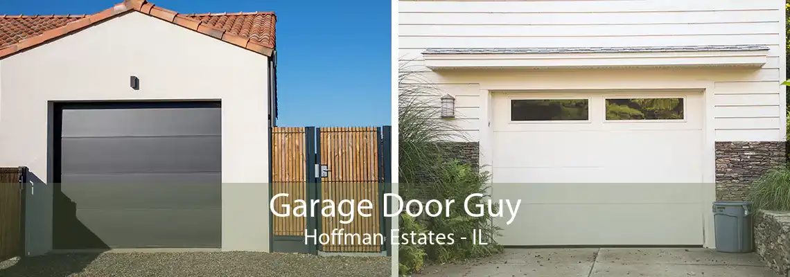 Garage Door Guy Hoffman Estates - IL