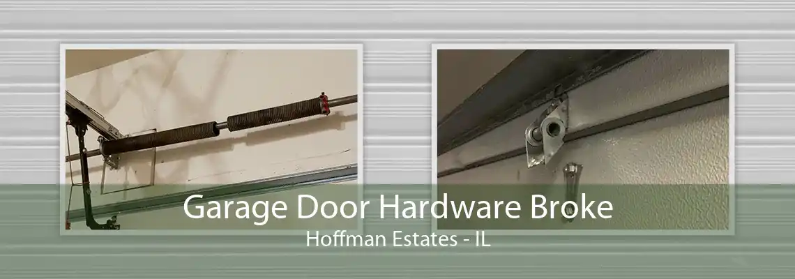 Garage Door Hardware Broke Hoffman Estates - IL