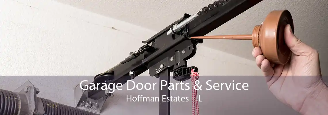 Garage Door Parts & Service Hoffman Estates - IL