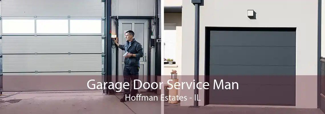 Garage Door Service Man Hoffman Estates - IL