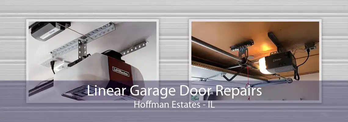 Linear Garage Door Repairs Hoffman Estates - IL