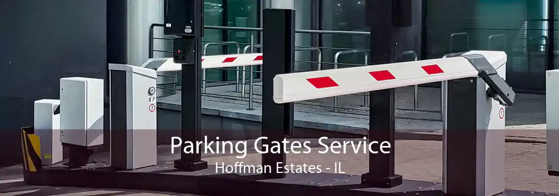 Parking Gates Service Hoffman Estates - IL