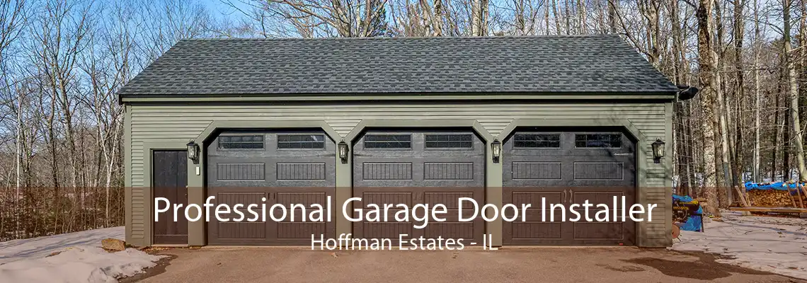 Professional Garage Door Installer Hoffman Estates - IL