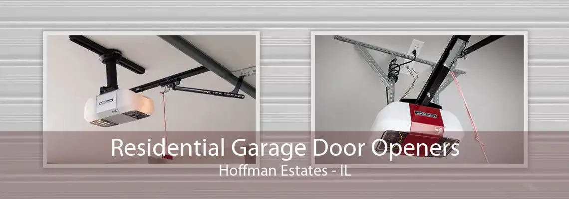 Residential Garage Door Openers Hoffman Estates - IL