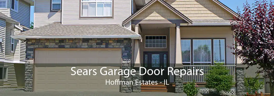 Sears Garage Door Repairs Hoffman Estates - IL