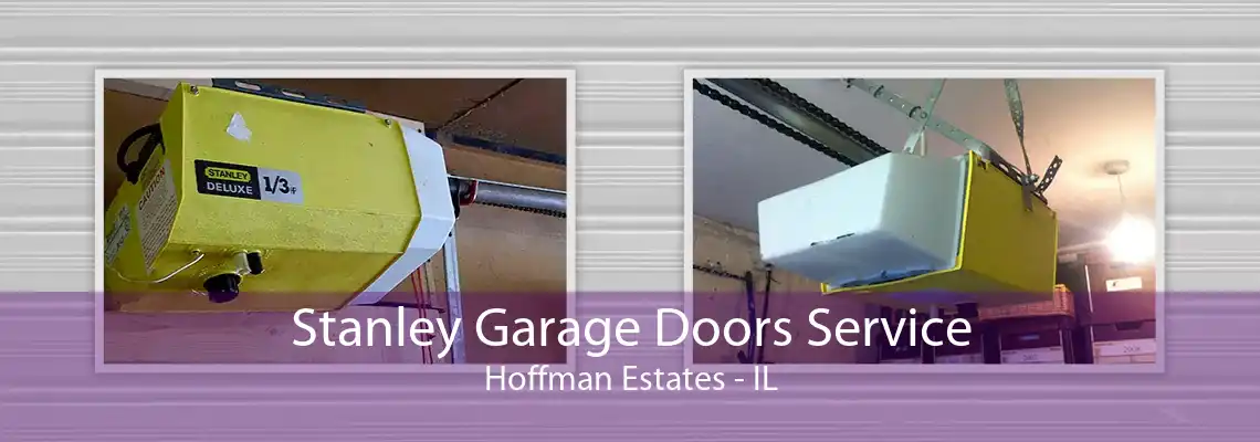 Stanley Garage Doors Service Hoffman Estates - IL