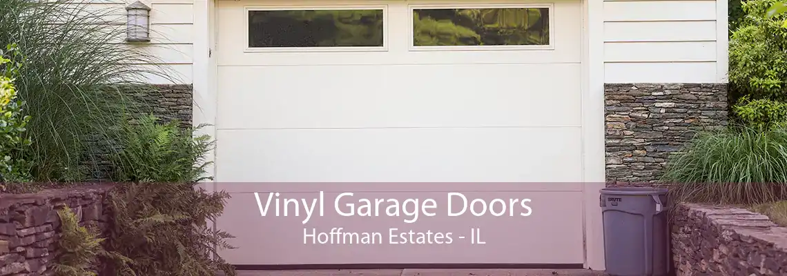 Vinyl Garage Doors Hoffman Estates - IL