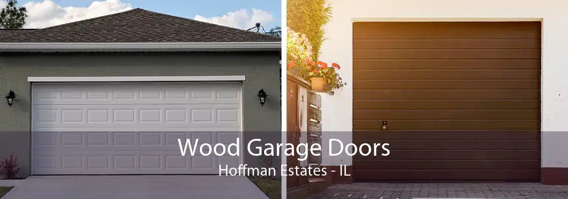 Wood Garage Doors Hoffman Estates - IL